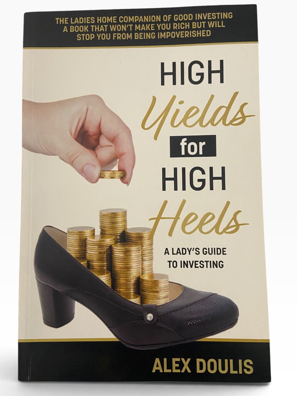 Alex Doulis
High Yields for High Heels Book